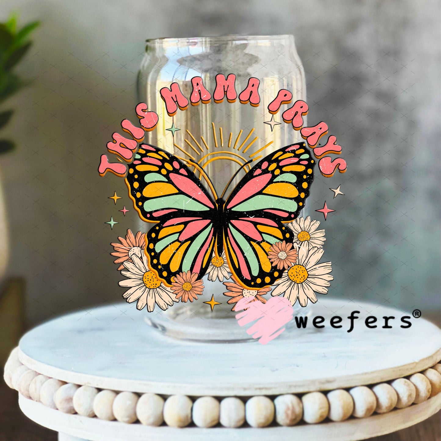 UV DTF Decal - This Mama Prays 16oz Libbey Glass Original Size Weefers