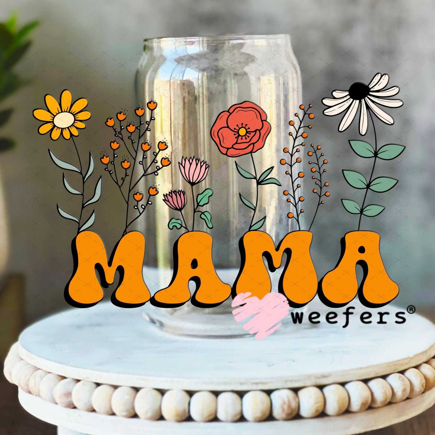 UV DTF Decal - Mama Wild Flowers 16oz Libbey Glass Original Size Weefers