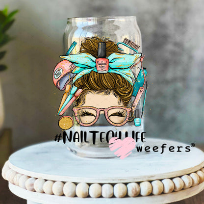 UV DTF Decal - Nail Tech Life Messy Bun 16oz Libbey Glass Original Size Weefers