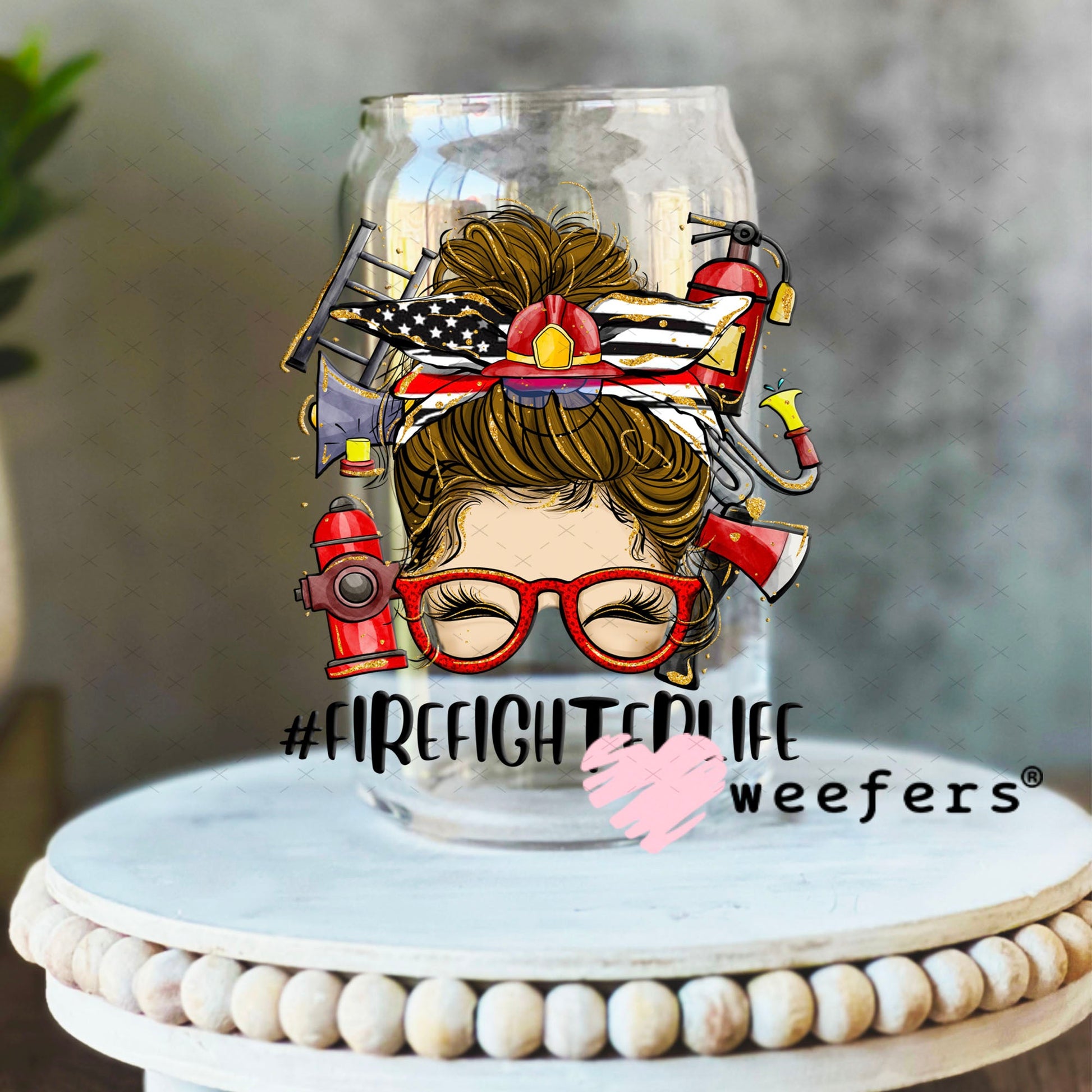 UV DTF Decal - Firefighter Life Woman Messy Bun 16oz Libbey Glass Original Size Weefers