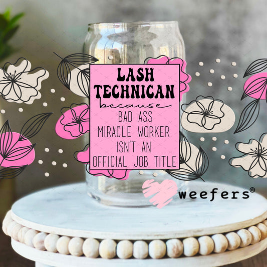 UV DTF Cup Wraps - Lash Technician 16oz Libbey Glass Original Size Weefers