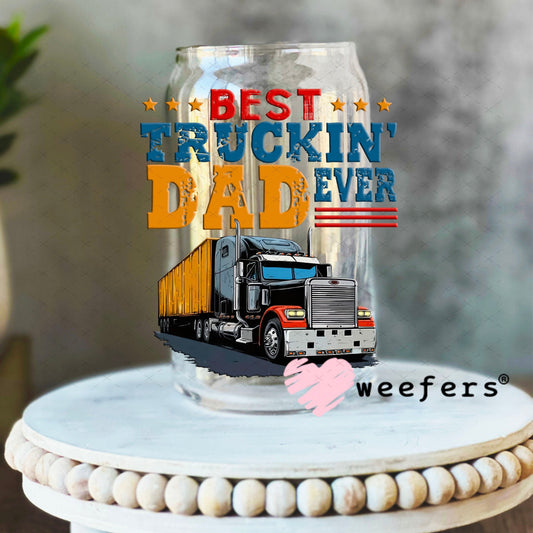 UV DTF Decal - Best Truckin' Dad Ever 16oz Libbey Glass Original Size Weefers