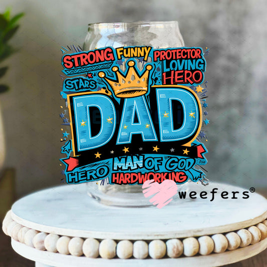 UV DTF Decal - Strong Funny Dad 16oz Libbey Glass Original Size Weefers