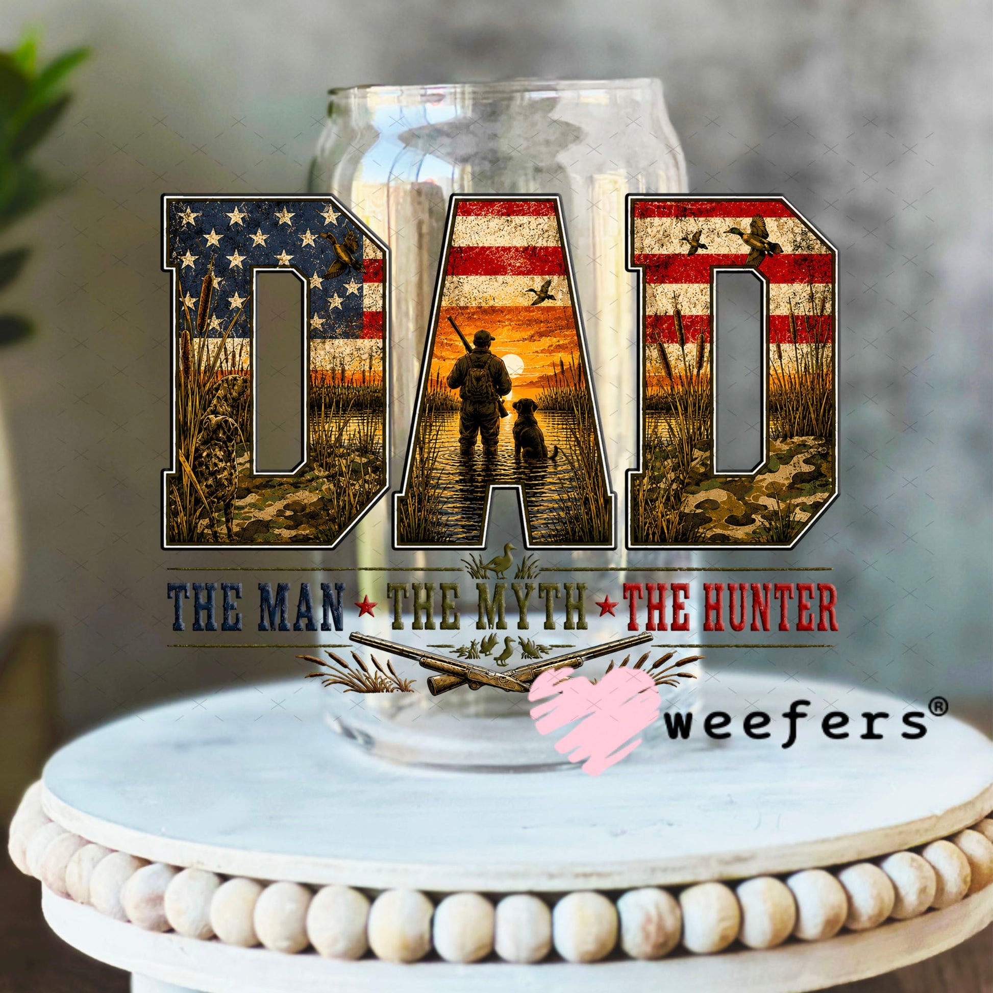 UV DTF Decal - Dad The Man The Myth The Hunter 16oz Libbey Glass Original Size Weefers