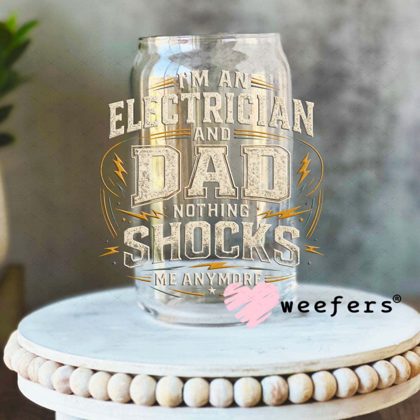 UV DTF Decal - I'm an Electrician and Dad Cream 16oz Libbey Glass Original Size Weefers