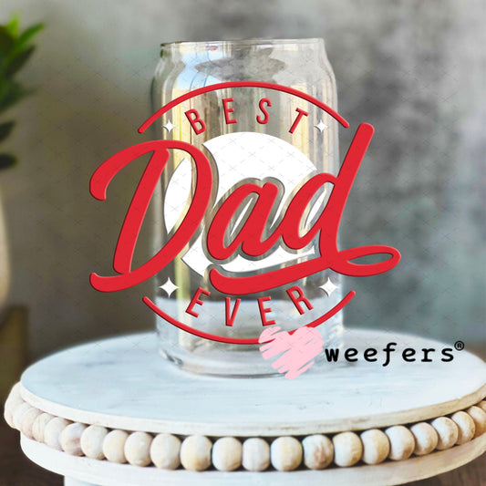 UV DTF Decal - Best Dad Ever 16oz Libbey Glass Original Size Weefers