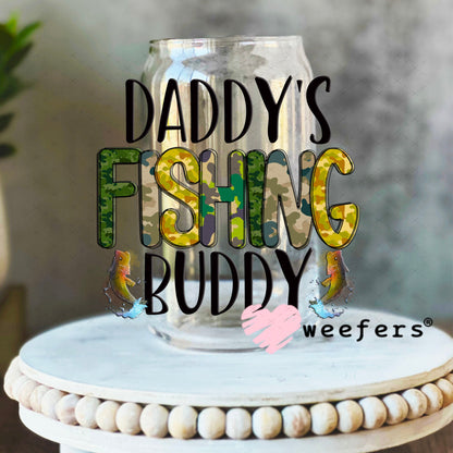 UV DTF Decal - Daddy's Fishing Buddy 16oz Libbey Glass Original Size Weefers