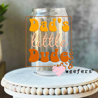 UV DTF Decal - Dad's Little Dude 16oz Libbey Glass Original Size Weefers