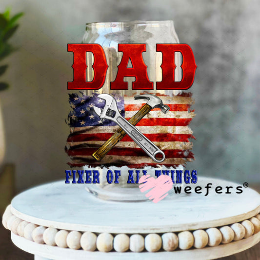 UV DTF Decal - Dad Fixer of all Things 16oz Libbey Glass Original Size Weefers