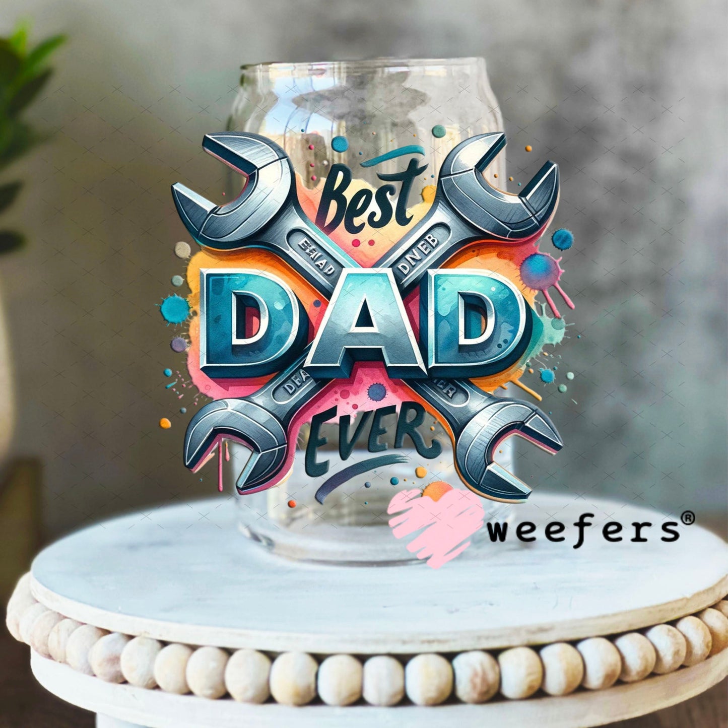 UV DTF Decal - Best Dad Ever 16oz Libbey Glass Original Size Weefers