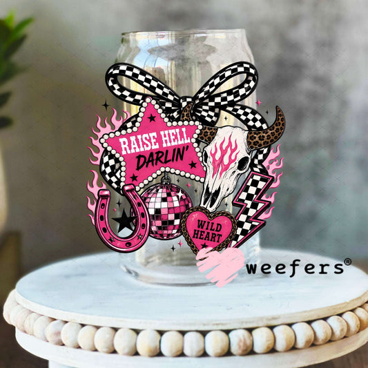 UV DTF Decal - Raise Hell Darlin Western 16oz Libbey Glass Original Size Weefers