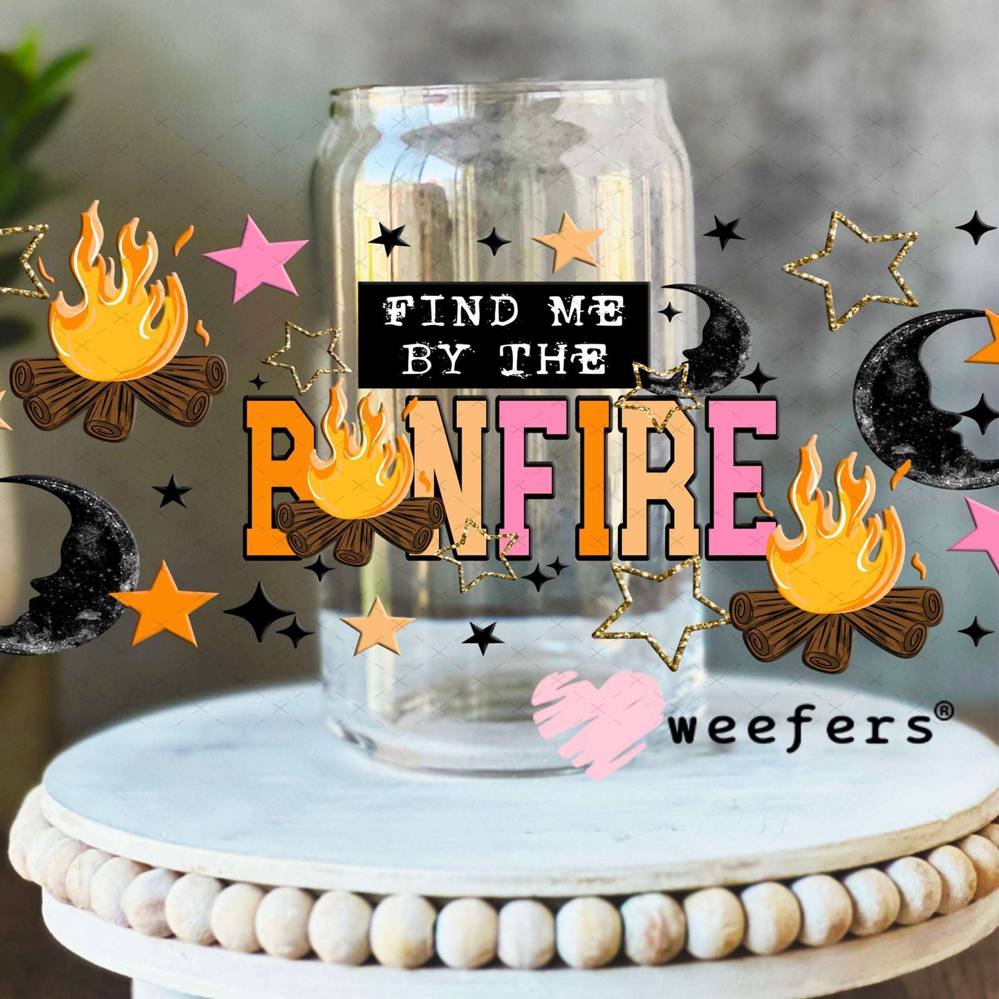 UV DTF Cup Wraps - Find me By the Bonfire 16oz Libbey Glass Original Size Weefers
