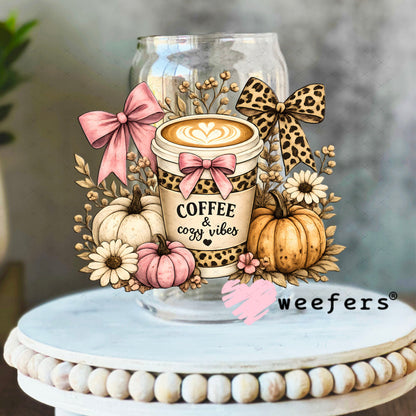 UV DTF Decal - Coffee and Cozy Vibes 16oz Libbey Glass Original Size Weefers