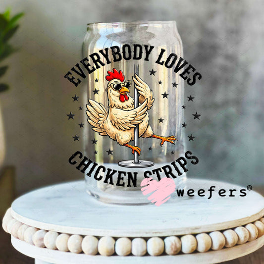 UV DTF Decal - Everybody Loves Chicken Strips 16oz Libbey Glass Original Size Weefers