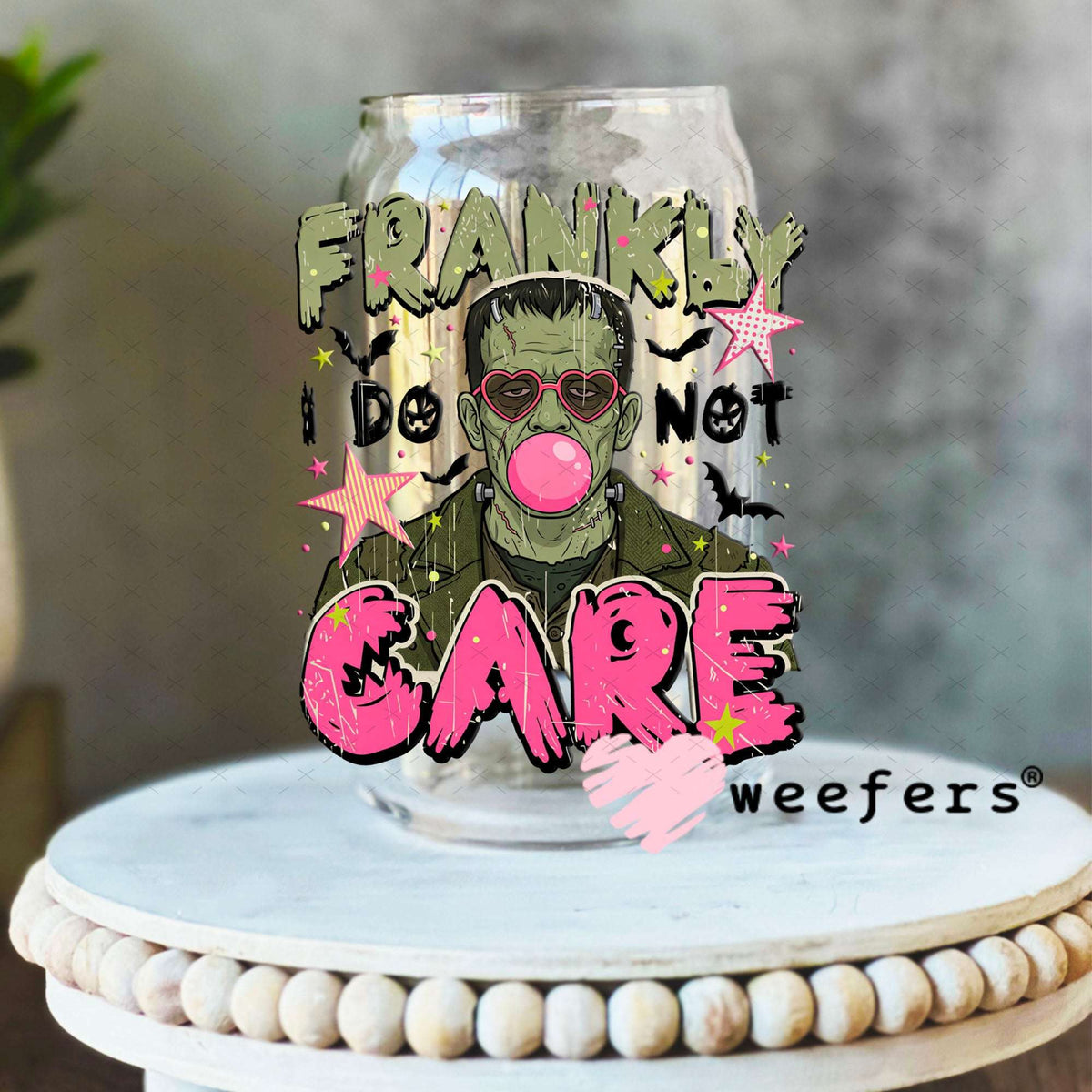 UV DTF Decal - Frankly I Do Not Care 16oz Libbey Glass Original Size Weefers