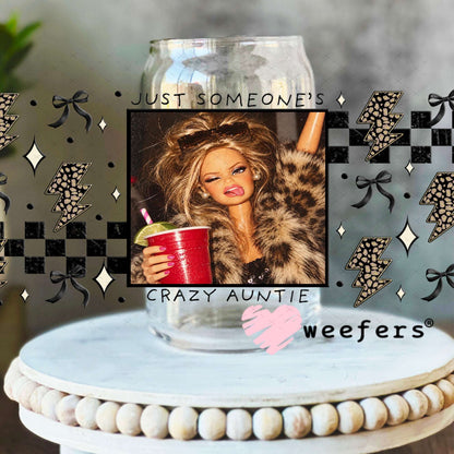 UV DTF Cup Wraps - Just Someone's Crazy Auntie - Weefers® Exclusive 16oz Libbey Glass Original Size Weefers