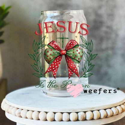 UV DTF Decal - Jesus is the Reason 16oz Libbey Glass Original Size Weefers