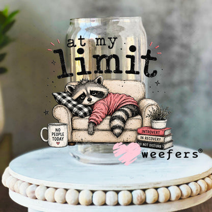 UV DTF Decal - At My Limit 16oz Libbey Glass Original Size Weefers