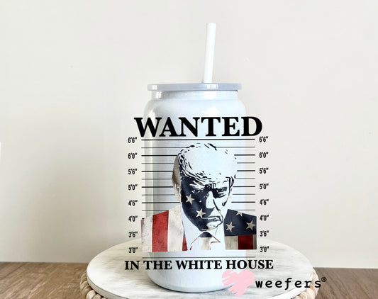 Wanted Trump Mug Shot in the White House UV DTF Decal - Weefers