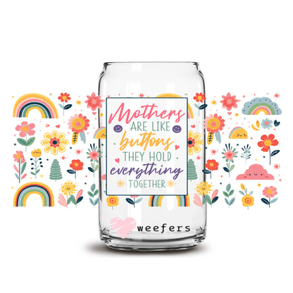 Mother's Are Like Buttons 16oz Libbey Glass Can UV DTF or Sublimation Wrap - Decal - Weefers