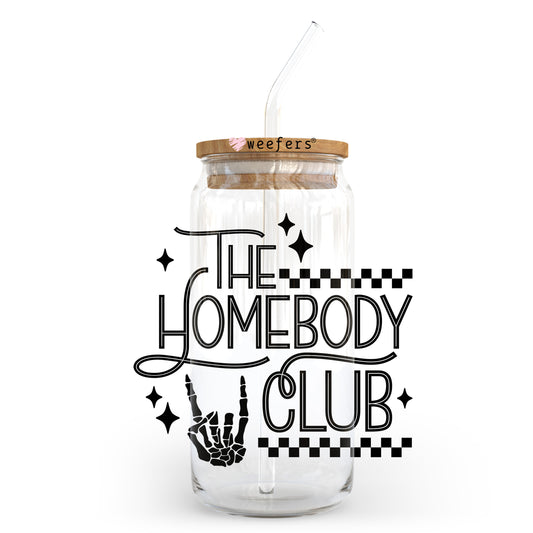 The Homebody Club Black 20oz Libbey Glass Can, 34oz Hip Sip, 40oz Tumbler, 24oz Cold Cup UV DTF or Sublimation Decal Transfer - Weefers