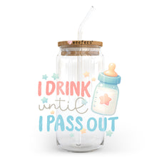 Load image into Gallery viewer, a glass jar with a straw in it that says i drink until i pass out
