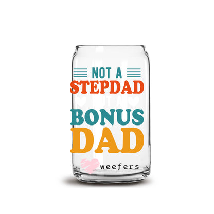 Not A Step Dad But A Bonus Dad 16oz Libbey Glass Can UV DTF or Sublimation Wrap - Decal Transfers - Weefers