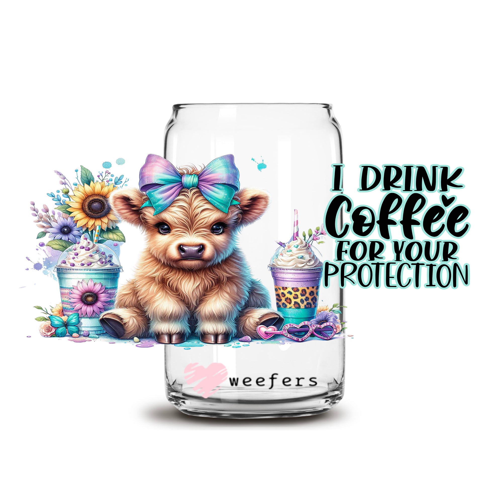 I Drink Coffee for Your Protection Highlander Cow 16oz Libbey Glass Can UV DTF or Sublimation Wrap Decal Transfer - Weefers