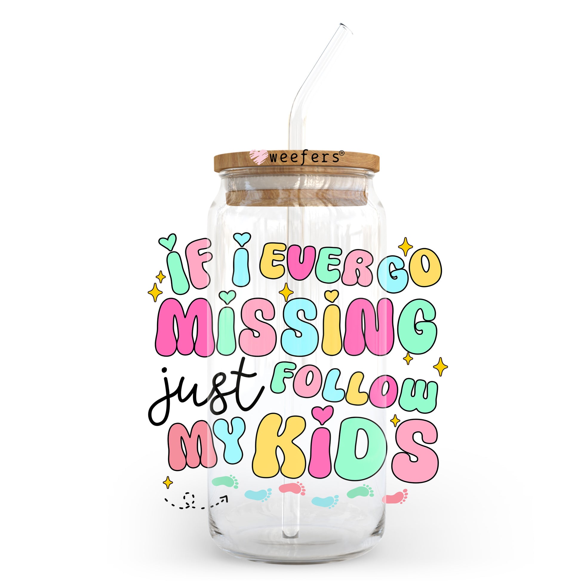 If I Ever Go Missing Just Follow My Kids 20oz Libbey Glass Can UV DTF or Sublimation Wrap - Decal - Weefers