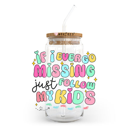 If I Ever Go Missing Just Follow My Kids 20oz Libbey Glass Can UV DTF or Sublimation Wrap - Decal - Weefers