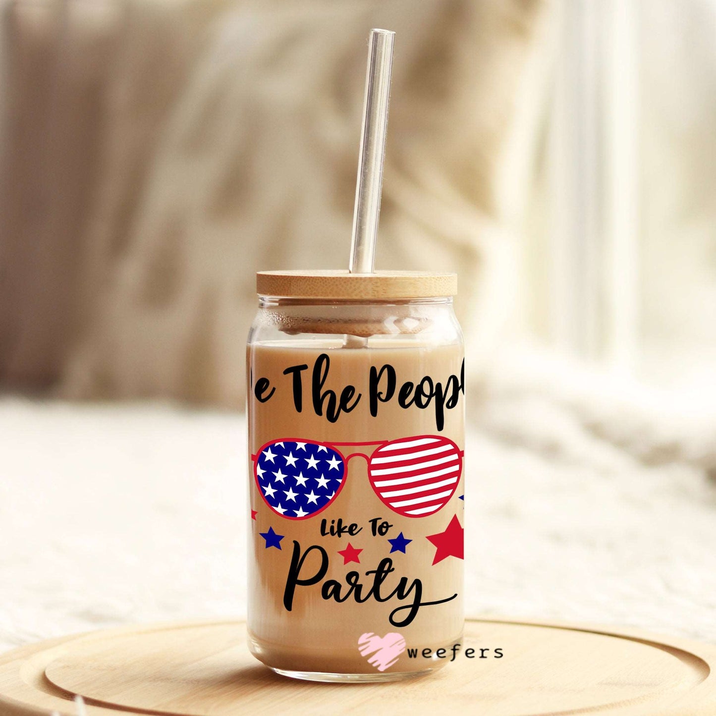 4th of July We the People Like to Party 16oz Libbey Glass Can UV DTF or Sublimation Wrap - Decal - Weefers