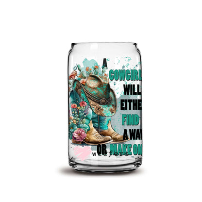 A Cowgirl will either find a way or Make a Way 16oz Libbey Glass Can UV DTF or Sublimation Wrap - Decal - Weefers