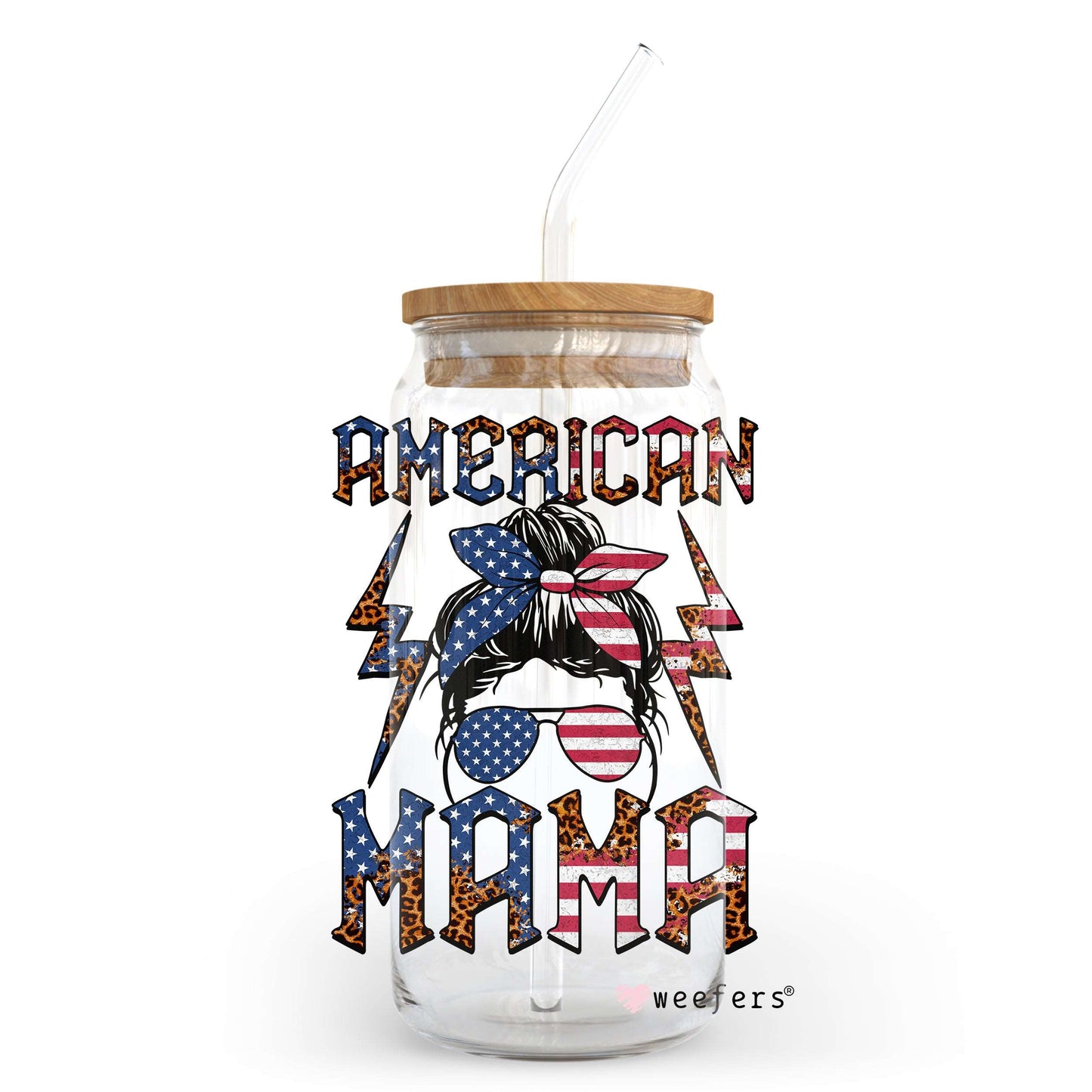 American Mama 20oz Libbey Glass Can, 34oz Hip Sip, 40oz Tumbler UV DTF or Sublimation Decal Transfer - Weefers