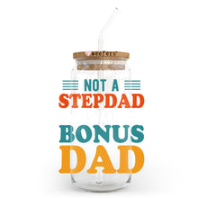 Load image into Gallery viewer, a jar with a straw in it that says not a steepad, bonus dad
