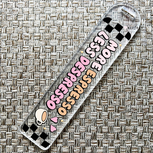 More Espresso Less Depresso Bookmark UV DTF Decal - Weefers