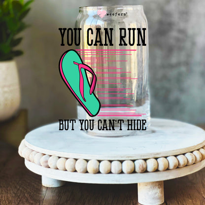 You Can Run But You Can't Hide 16oz Libbey Glass Can UV DTF or Sublimation Wrap Decal Transfer - Weefers