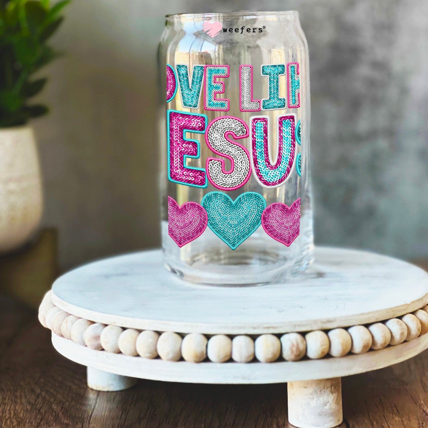 Love Like Jesus 16oz Libbey Glass Can UV DTF or Sublimation Wrap Decal Transfer - Weefers