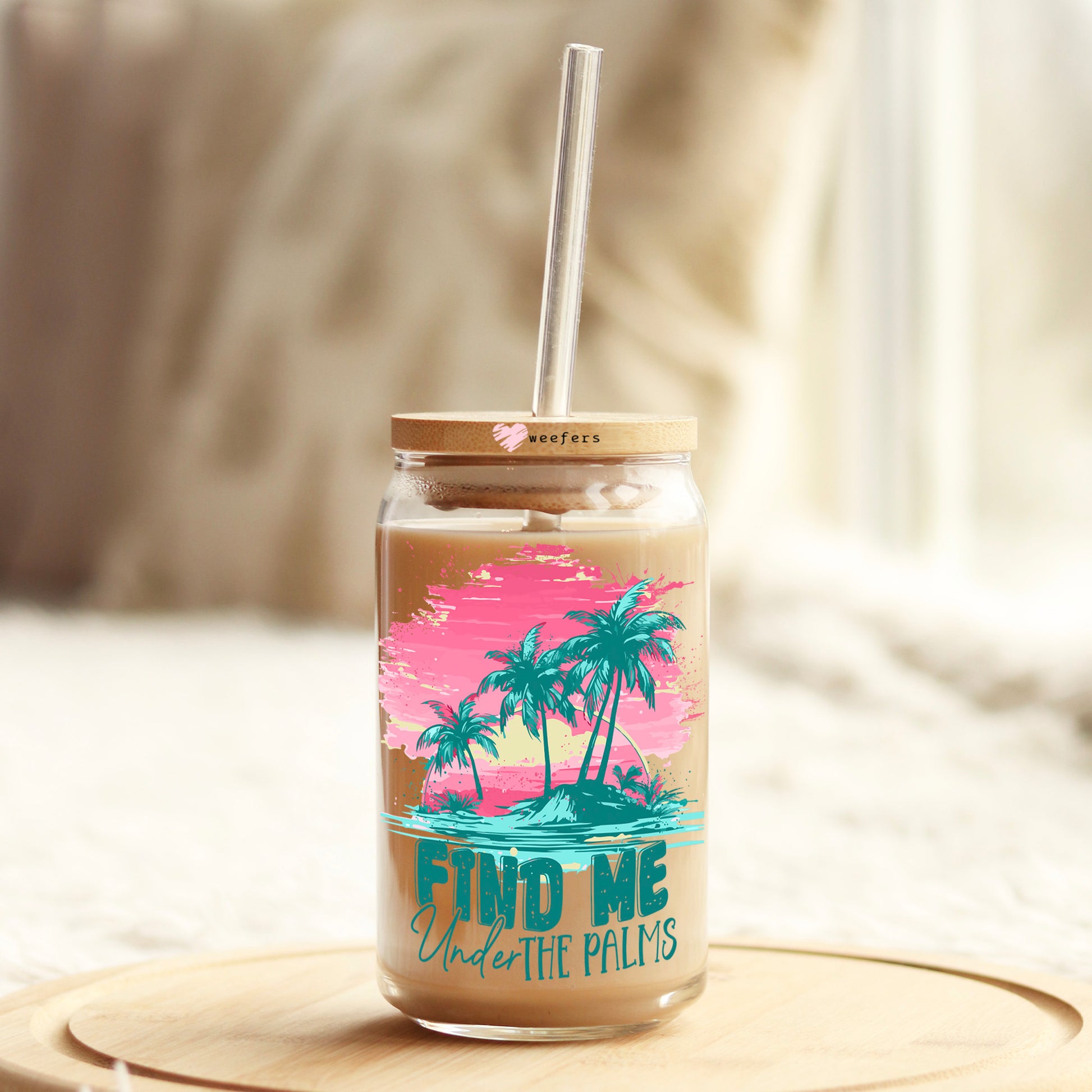 Find Me Under the Palms 16oz Libbey Glass Can UV DTF or Sublimation Wrap Decal Transfer - Weefers