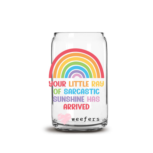 Your Little Ray Of Sarcastic Sunshine Has Arrived Rainbow 16oz Libbey Glass Can UV DTF or Sublimation Wrap - Decal Transfers - Weefers