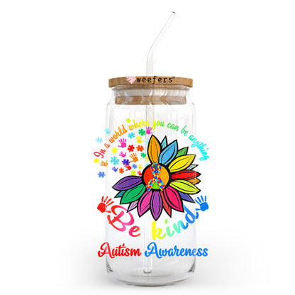 Be Kind Autism Awareness 20oz Libbey Glass Can UV DTF or Sublimation Wrap - Decal Transfer - Weefers