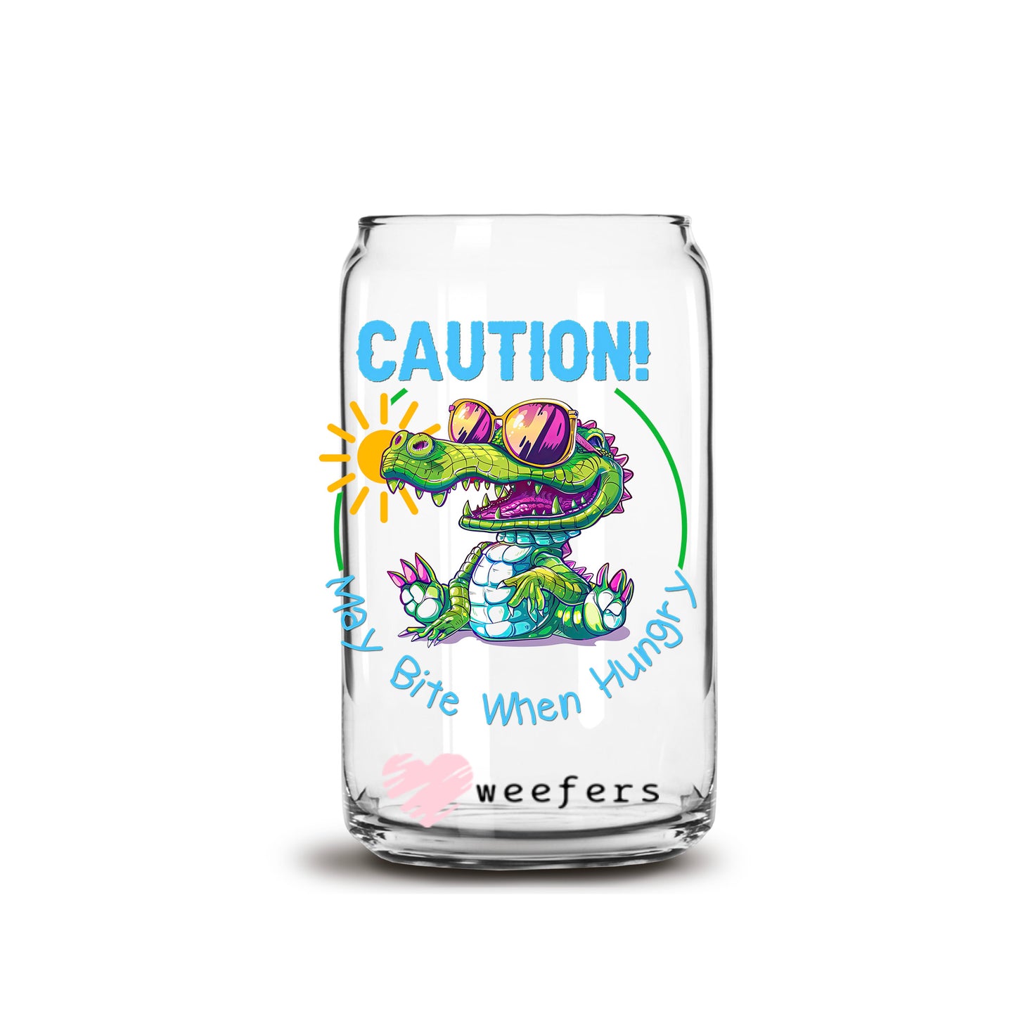 Caution May Bite When Hungry 16oz Libbey Glass Can UV DTF or Sublimation Wrap Decal Transfer - Weefers