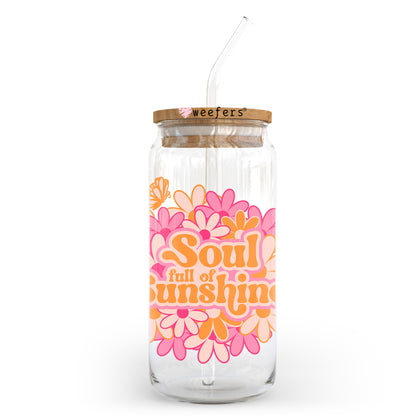 Soul Full of Sunshine 20oz Libbey Glass Can, 34oz Hip Sip, 40oz Tumbler, 24oz Cold Cup UV DTF or Sublimation Decal Transfer - Weefers