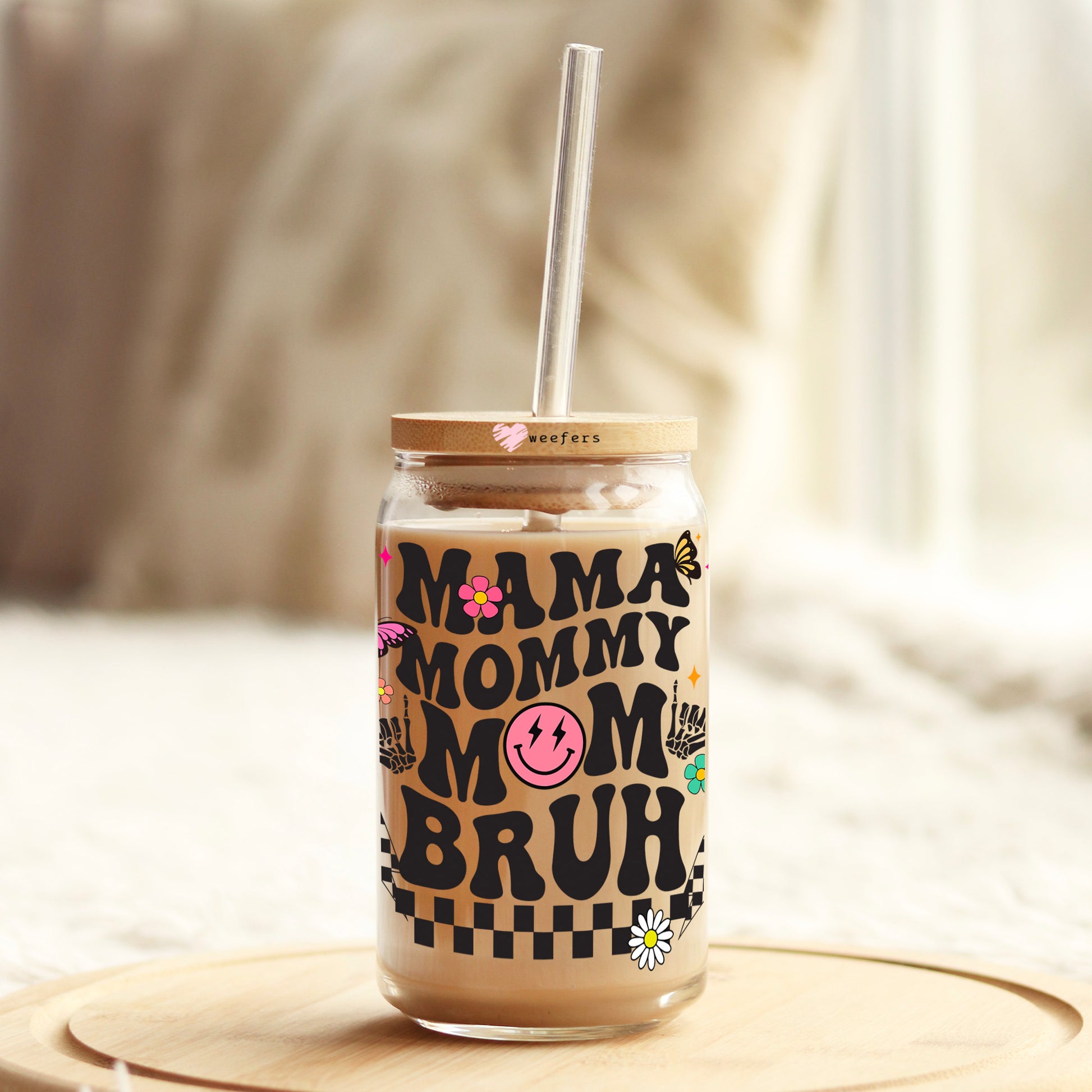 Mama Mommy Mom Bruh Black 16oz Libbey Glass Can UV DTF or Sublimation Wrap - Decal - Weefers