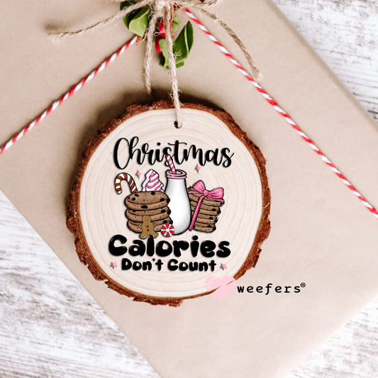 Christmas Calories Don't Count UV DTF Decal - Weefers