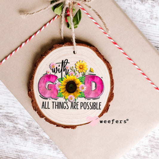 With God All Things Are Possible UV DTF Decal Ornament Weefers