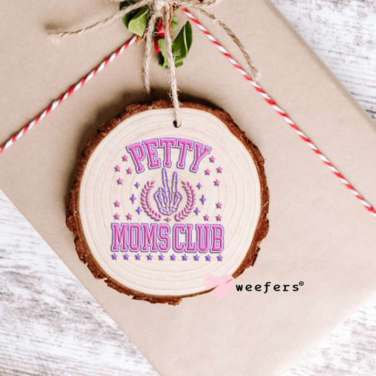 Petty Moms Club Purple UV DTF Decal Ornament Weefers