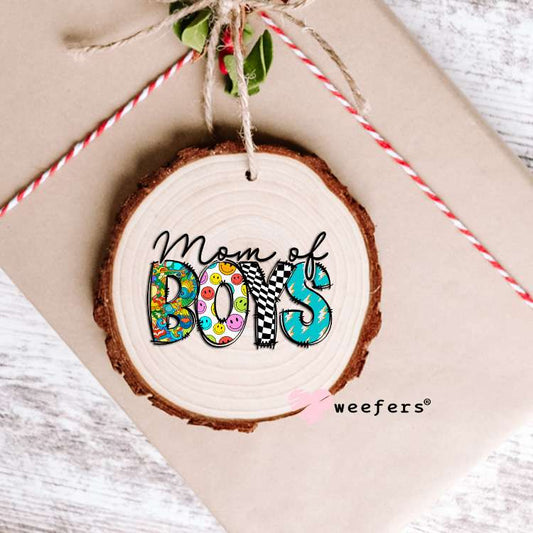 Mom of Boys UV DTF Decal Ornament Weefers