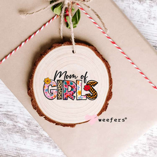 Mom of Girls UV DTF Decal Ornament Weefers