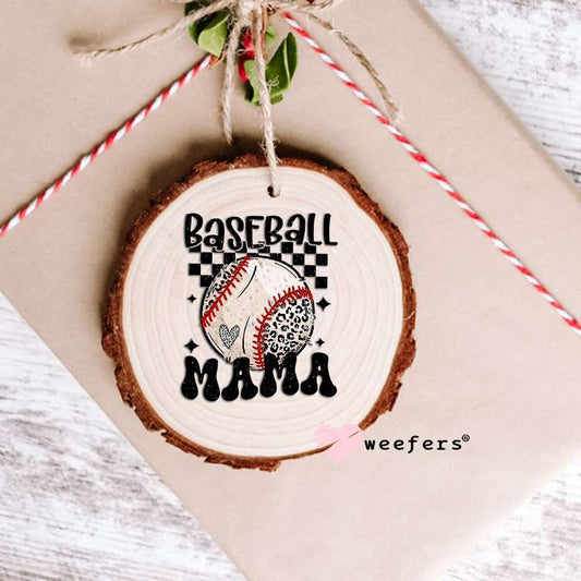 Baseball Mama UV DTF Decal Ornament Weefers