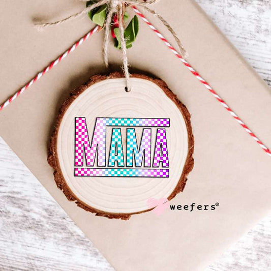 Mama Checkered Pink Teal Purple UV DTF Decal Ornament Weefers